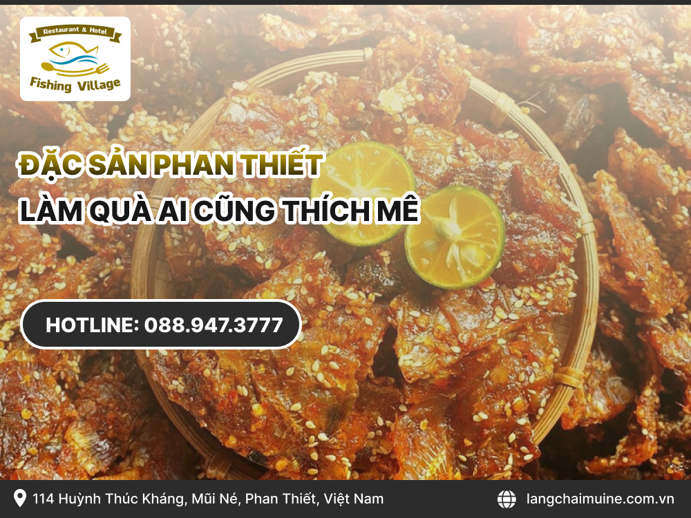 Đặc sản Phan Thiết làm quà ai cũng thích mê