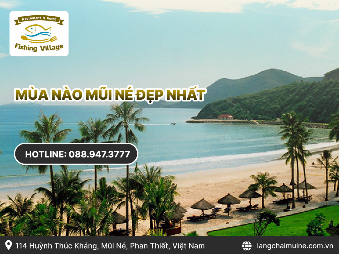 Mùa nào đi Mũi Né đẹp nhất?