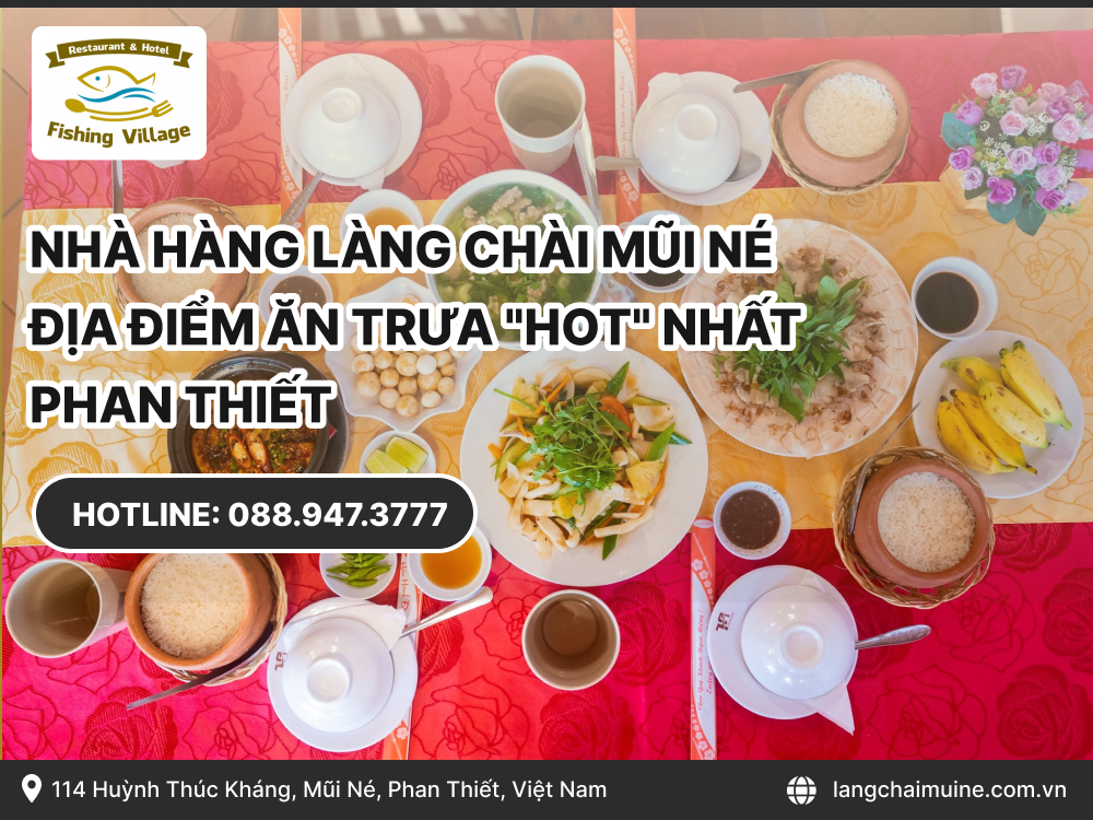 Nhà hàng Làng Chài Mũi Né - Địa điểm ăn trưa 